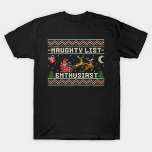 Naughty List Enthusiast - Ugly Christmas Sweater T-Shirt